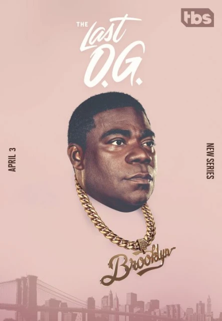 Promotional poster featuring Tracy Morgan for 'The Last O.G.' series, set against a soft pink backdrop with a Brooklyn skyline.