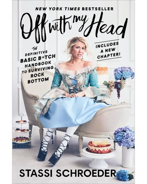 Book cover featuring Stassi Schroeder wearing a Marie Antoinette-style dress while sitting on a chair with cakes and flowers.