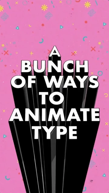 Animated typography design on pink geometric background. White text in black outline. Animated text reads: A Bunch of Ways to Animate Type.