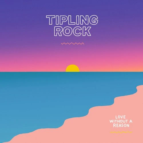Graphic art of an ocean sunset with text "TIPLNG ROCK" and "LOVE WITHOUT A REASON". Illustration of a sunset and sandy beach.