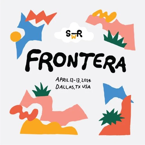 Graphic poster for FRONTERA, April 12-13, 2024 in Dallas, TX. Features abstract shapes and bright colors on a white background, illustration style.