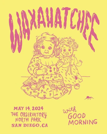 Concert poster art with illustrated dolls, Waxahatchee band name, May 14, 2024, The Observatory North Park venue, and Good Morning as the support act.