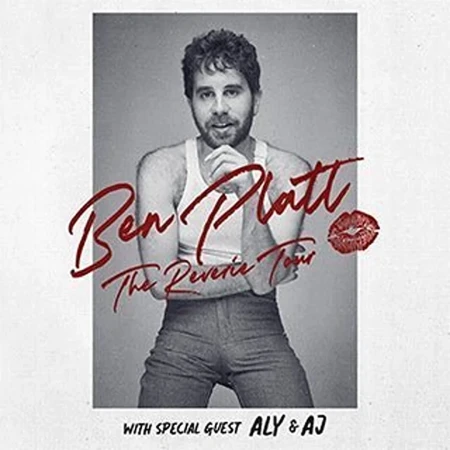 Headshot of Ben Platt in a tank top and jeans promoting The Reverie Tour, with a kiss graphic and special guest Aly & AJ.