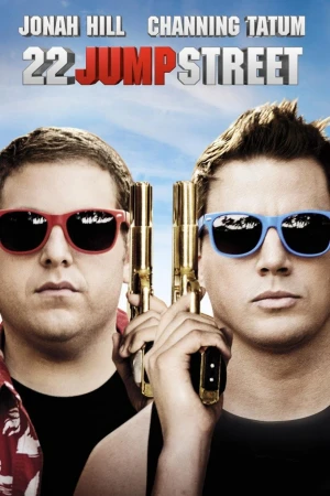 Movie poster for '22 Jump Street' featuring Jonah Hill and Channing Tatum wearing sunglasses and holding golden guns against a blue sky.