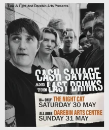 Black and white promotional poster featuring a group of musicians with text overlay for Cash Savage and the Last Drinks.