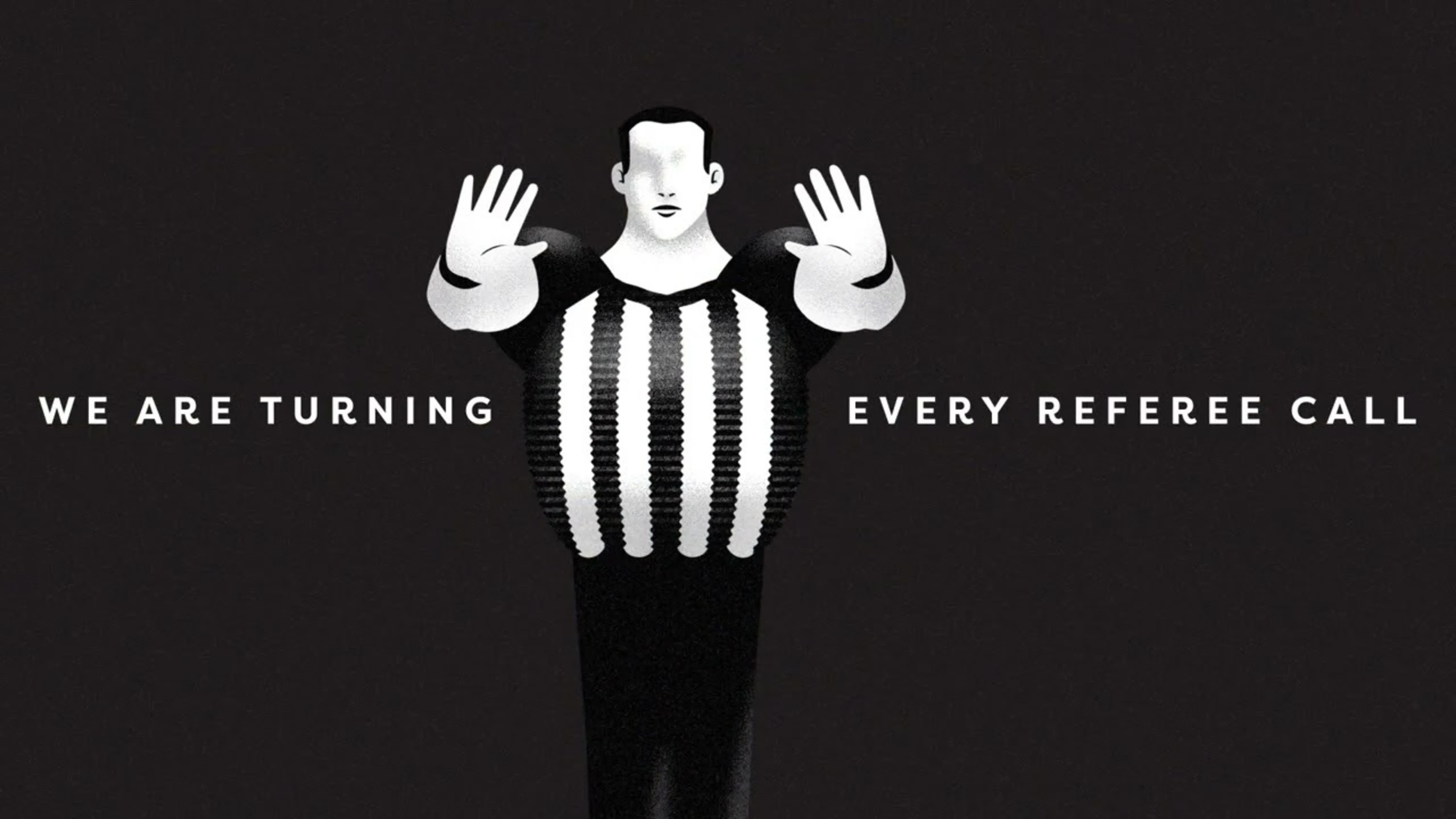 Digital illustration of a faceless referee with hands up, in a black and white striped uniform, with bold white text on a dark background.