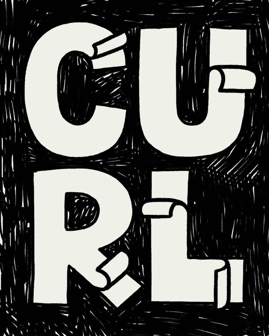 Graphic art with the word "CURL" in stacked, stylized letters with curling paper effects, set against a black hatched background.