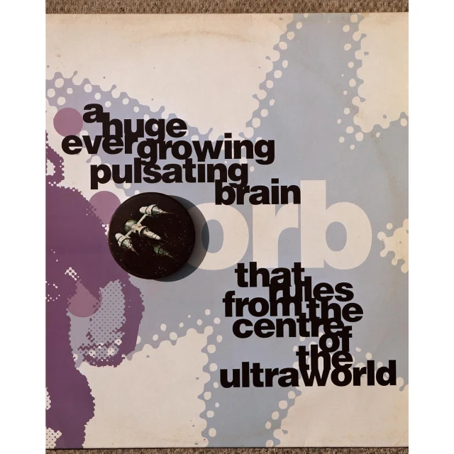 Album cover art with text reading, 'a huge ever growing pulsating brain orb that lies from the centre of the ultra world'.