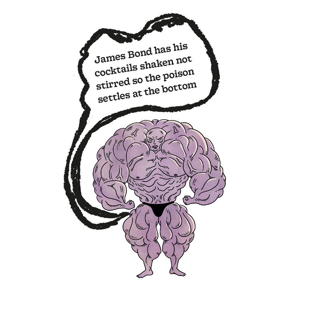 Illustration of a muscular human figure standing under a speech bubble with the text: James Bond has his cocktails shaken not stirred.