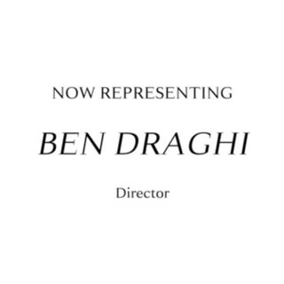 Clean, minimalist promotional graphic featuring the text 'NOW REPRESENTING BEN DRAGHI Director' in a classic serif font against a plain white background.