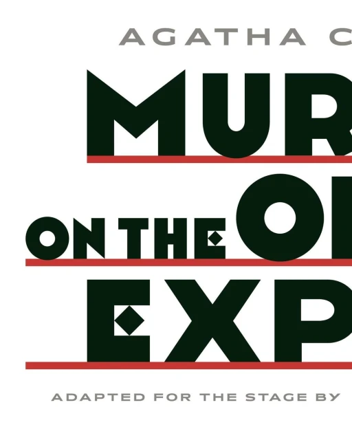 Theatrical poster for Agatha Christie's 'Murder on the Orient Express' stage adaptation. Bold typography and minimalist design.