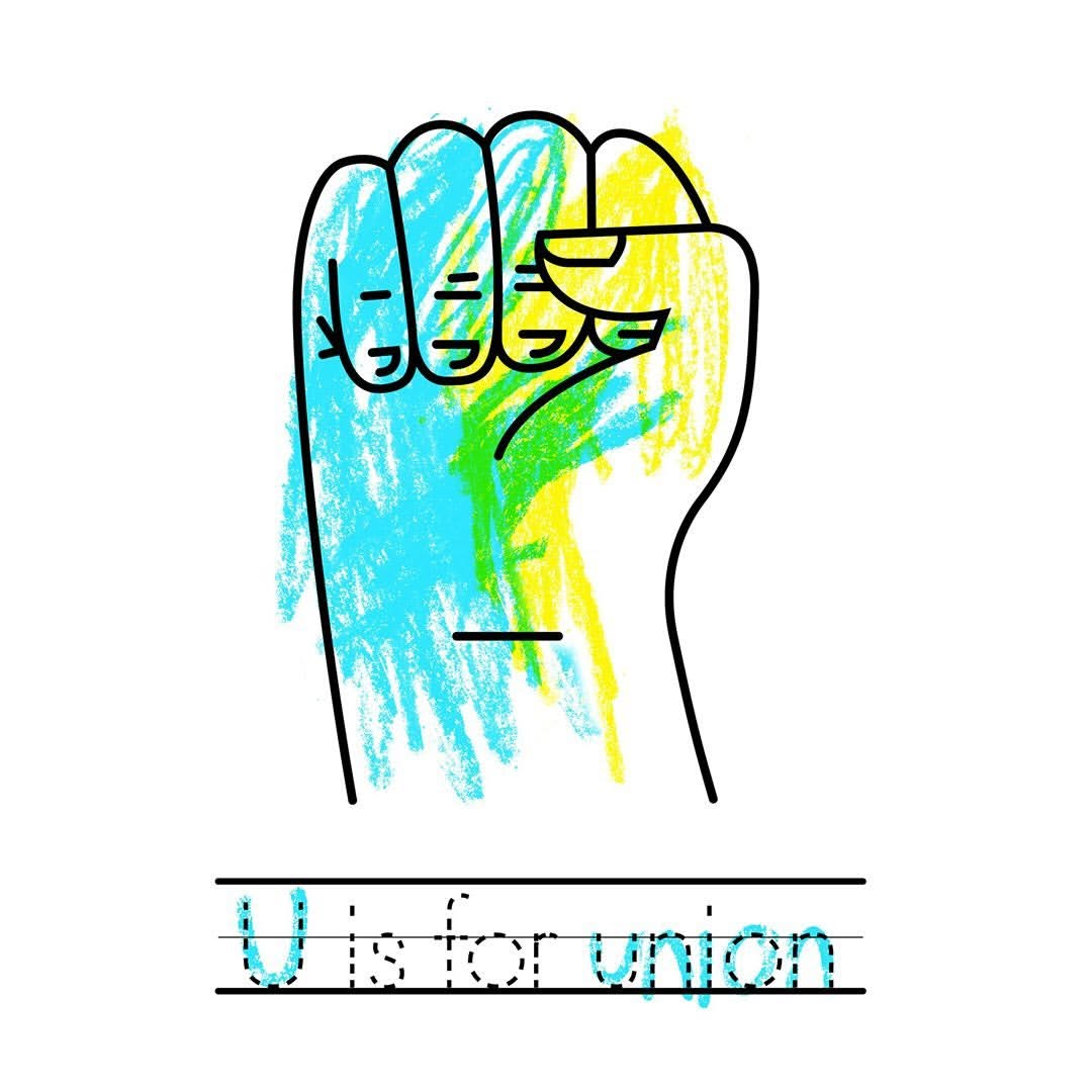 Raised fist illustration with blue, green, and yellow crayon shading. U is for union in blue handwritten style beneath the drawing.