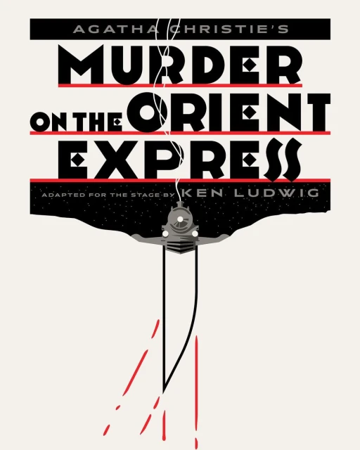 Poster art for 'Murder on the Orient Express' theatre production featuring bold typography and a train graphic in black, red, and white.