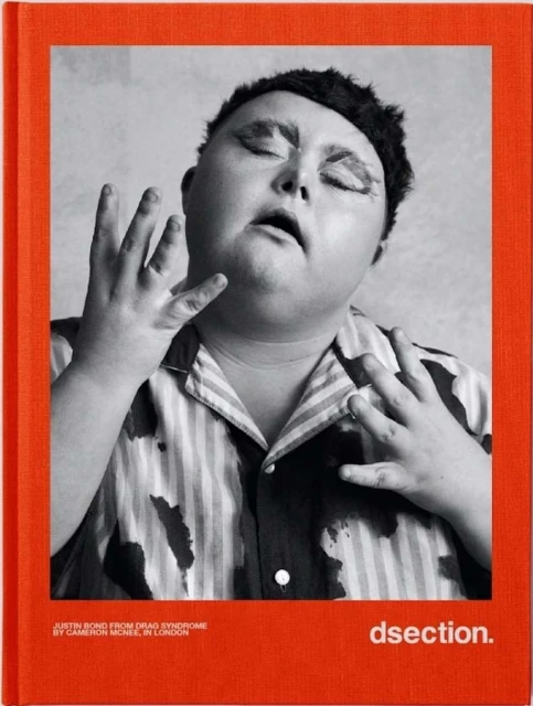Black and white book cover featuring a portrait of Justin Bond in drag makeup, part of the 'dsection.' series, with an orange frame.