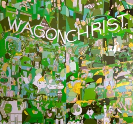 Vibrant green illustrated poster featuring complex cartoon characters and the bold typography WAGONCHRIST across the top.