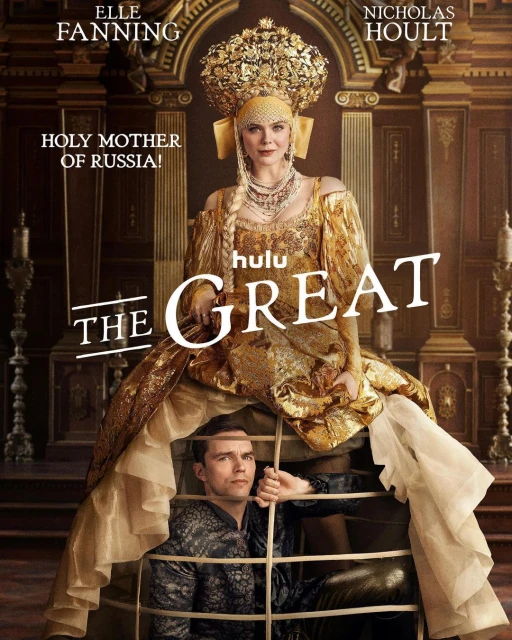 Promotional poster for Hulu's "The Great" featuring Elle Fanning in ornate gold dress and Nicholas Hoult in a cage, set against a castle backdrop.