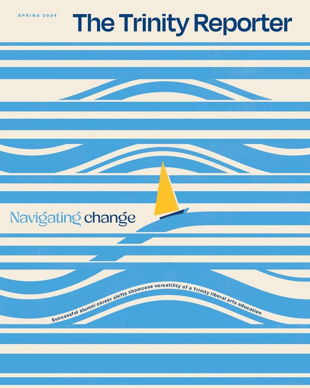 Magazine cover featuring a yellow sailboat on blue striped waves with the title 'The Trinity Reporter' and the words 'Navigating Change'.