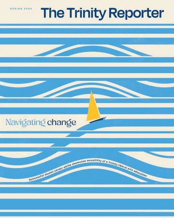 Magazine cover featuring a yellow sailboat on blue striped waves with the title 'The Trinity Reporter' and the words 'Navigating Change'.