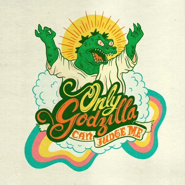 Illustration of Godzilla-like monster in white robes on a cloud, with text “Only Godzilla Can Judge Me,” against a cream background.