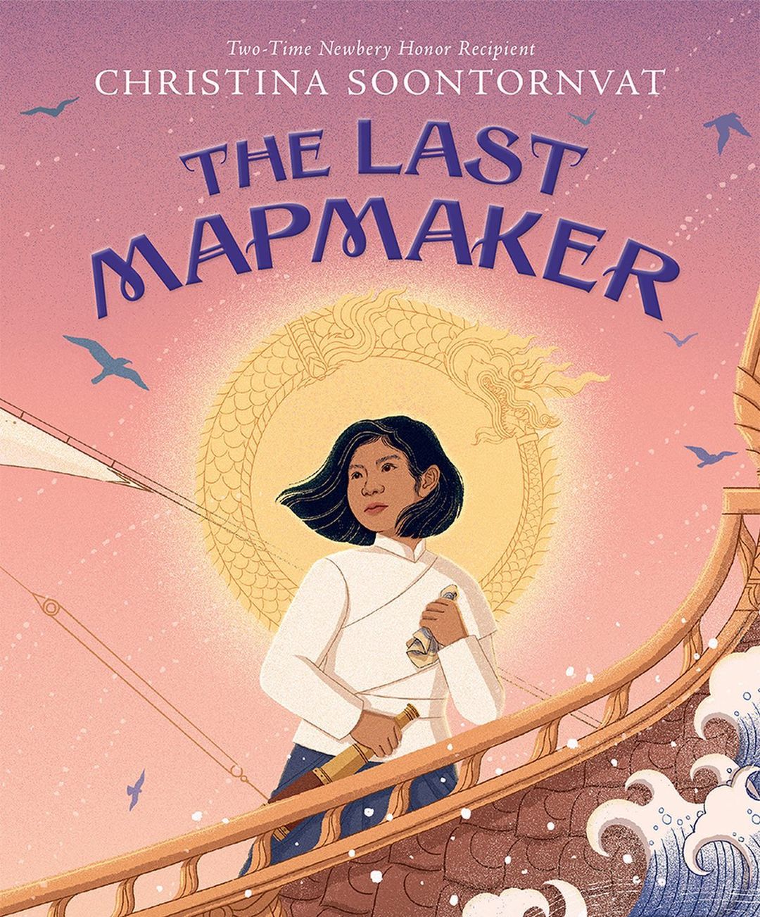 Book cover art features a young woman on a ship with a dragon symbol in the pink sky, promoting Christina Soontornvat's 'The Last Mapmaker'.