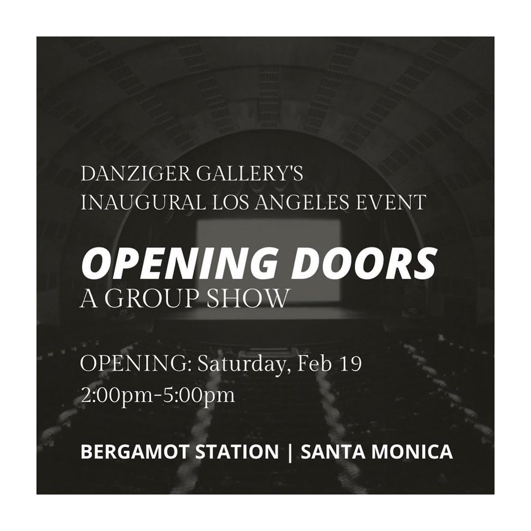 Promotional image for the Danziger Gallery's inaugural Los Angeles event, 'Opening Doors: A Group Show' at Bergamot Station in Santa Monica.