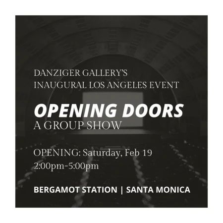 Promotional image for the Danziger Gallery's inaugural Los Angeles event, 'Opening Doors: A Group Show' at Bergamot Station in Santa Monica.