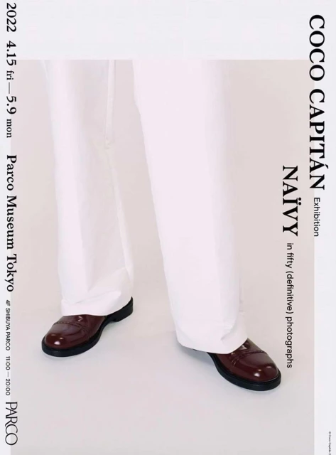 Coco Capitán's 'Naïvy' exhibition at Parco Museum Tokyo featuring a close-up of trousers and loafer shoes against a light background.