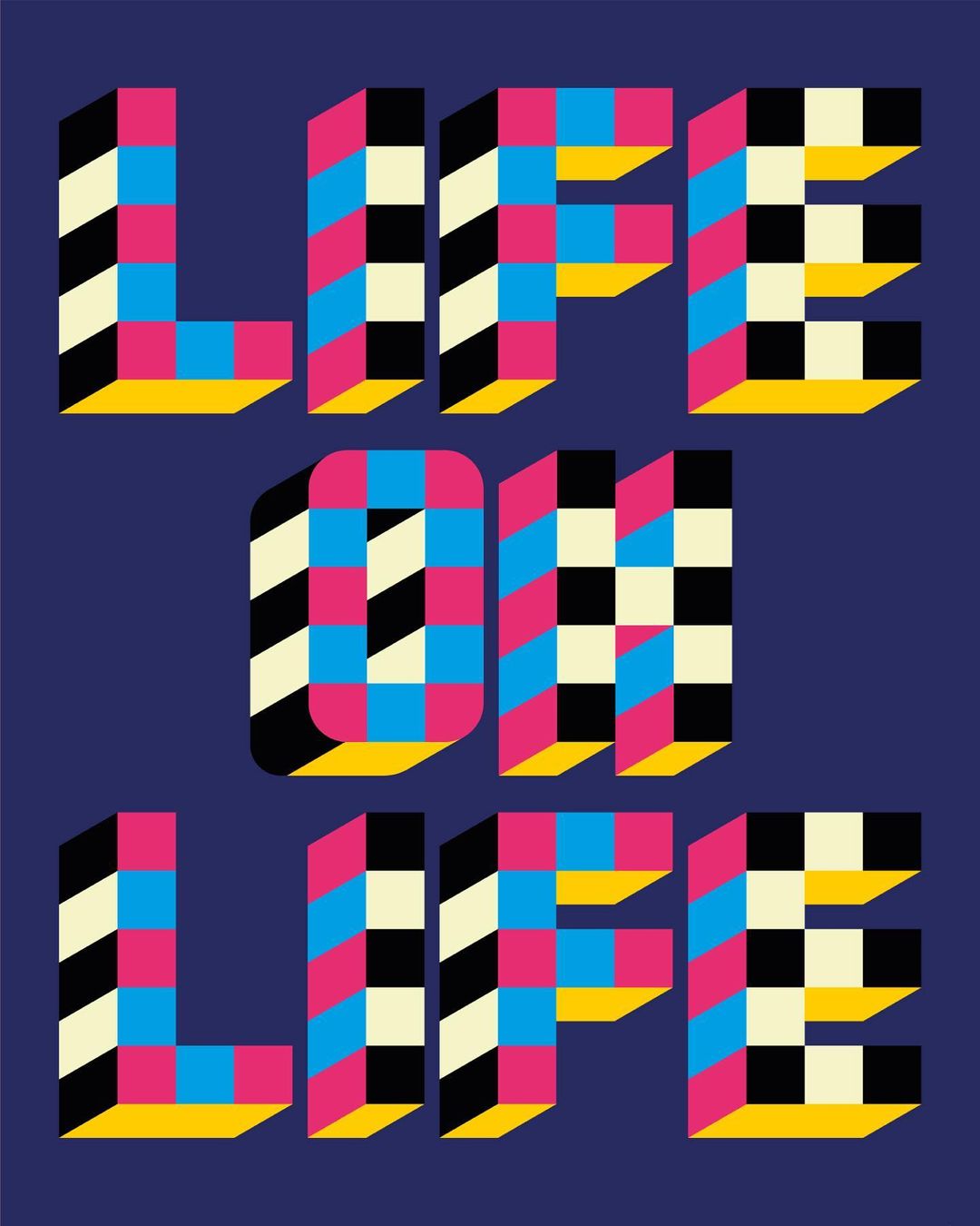 Abstract typography art featuring stacked 'Life' text in a bold, three-dimensional style with a checkered pattern on a dark blue background.