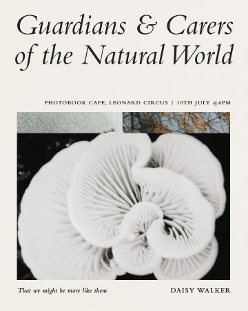 Black and white photo of fungus with visible gills, surrounded by text about a nature event at Photobook Cafe by Daisy Walker.