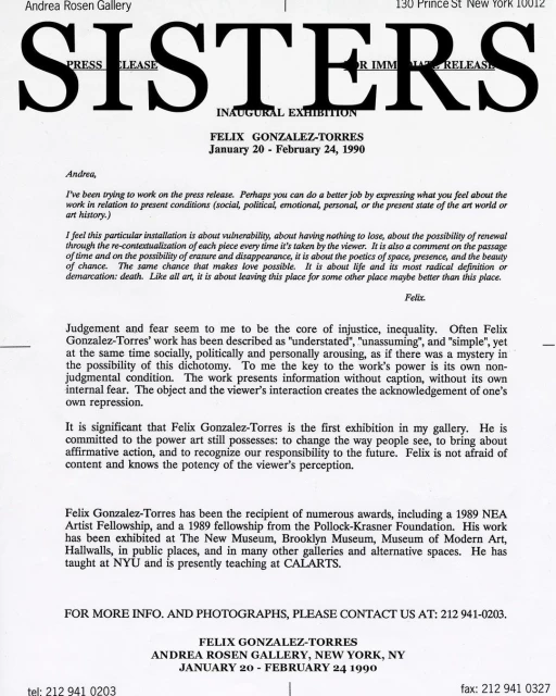 Press release for Felix Gonzalez-Torres' inaugural exhibition, January 20 - February 24, 1990, at Andrea Rosen Gallery, New York, NY.