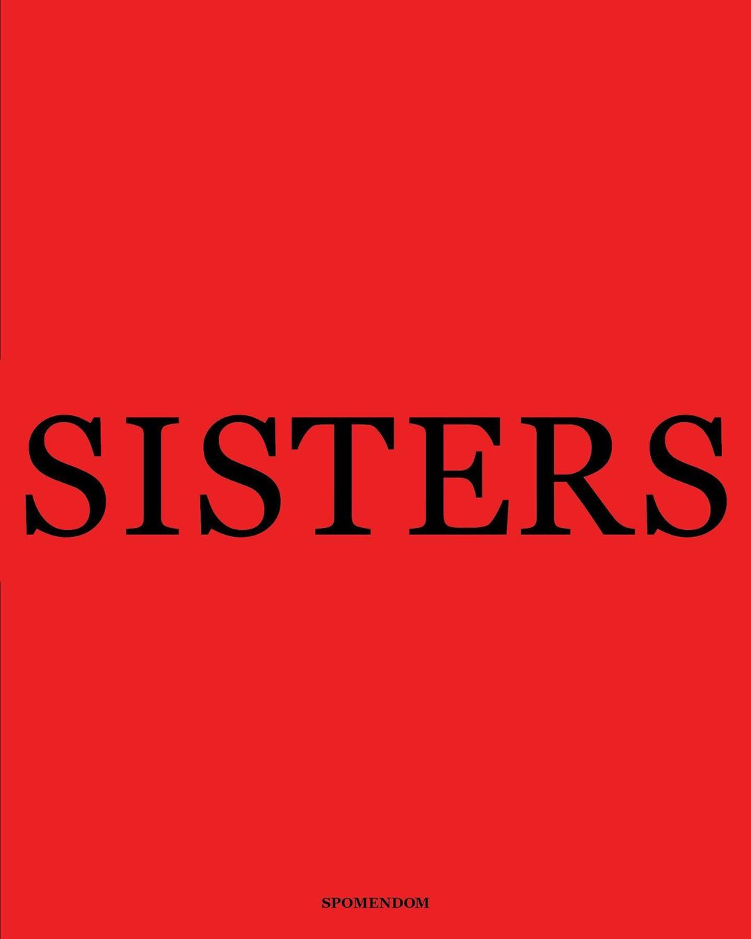 A bold image of the word SISTERS in black block letters against a vivid red background, conveying simplicity and directness.