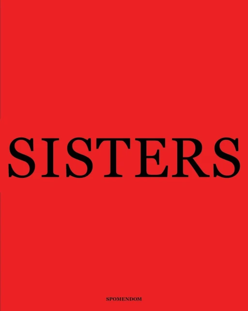 A bold image of the word SISTERS in black block letters against a vivid red background, conveying simplicity and directness.