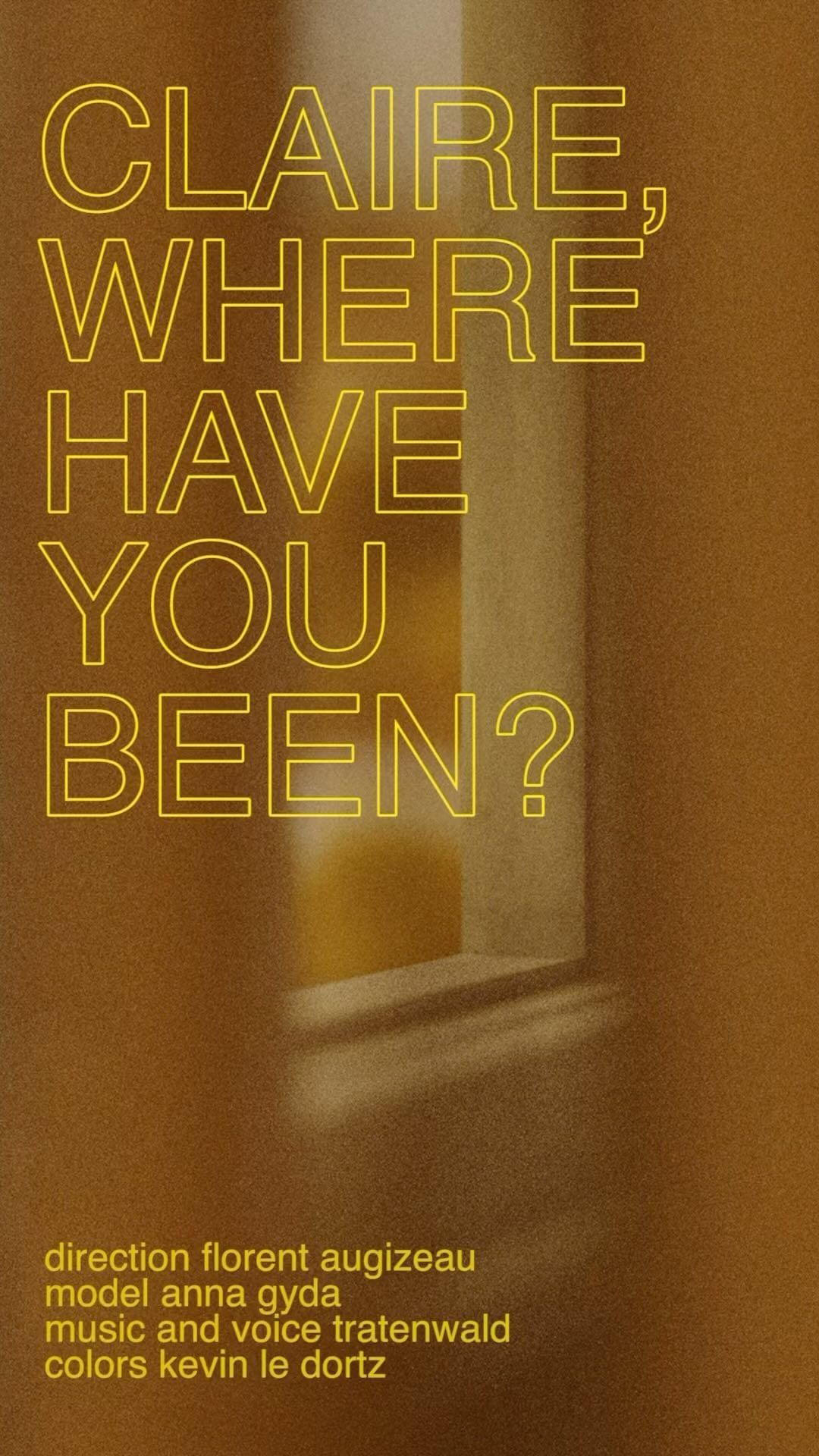 Promotional image with the text "Claire, Where Have You Been?" written in yellow, with a window and text related to production credits.