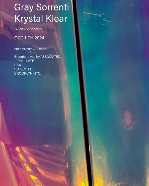 Event poster for Gray Sorrenti and Krystal Klear's 'Dance Session' on October 11th, 2024, at 154 Scott in Brooklyn, NYC. Free entry with RSVP.