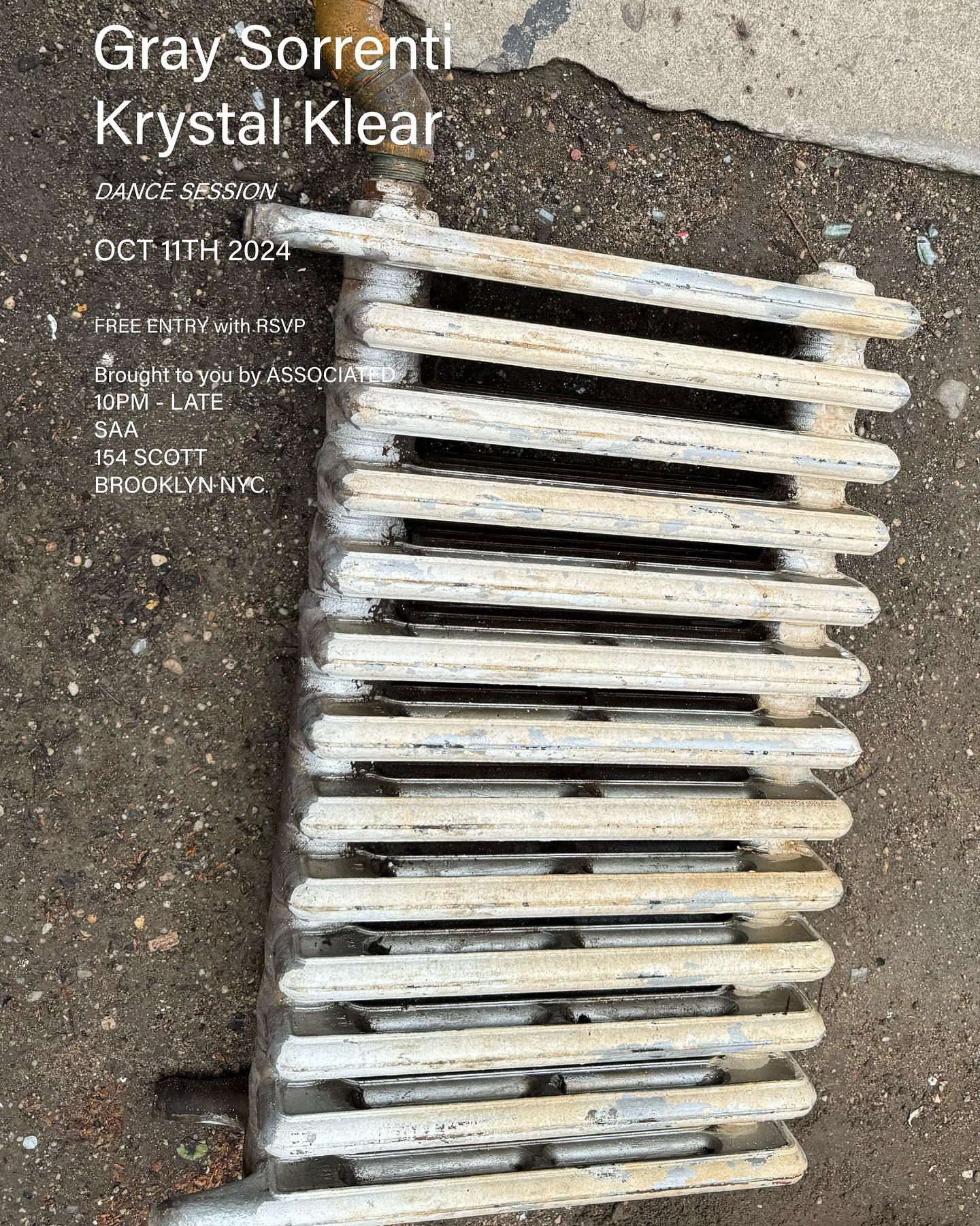 Photograph of a radiator against a concrete backdrop, with overlaid text promoting Gray Sorrenti, Krystal Klear, and a dance session.