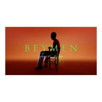 Silhouette of a person seated on a chair against a gradient orange background with the text 'BEYMEN stayin' alive' in green and teal.