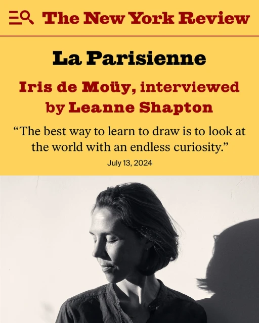 Black and white portrait of Iris de Moüy for The New York Review, featuring a quote about drawing and endless curiosity.