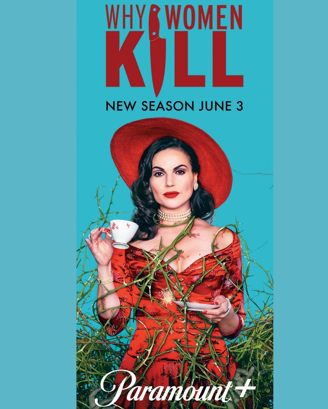 Elegant woman in red dress and hat holds teacup against teal backdrop, promoting 'Why Women Kill' with thorny vines.