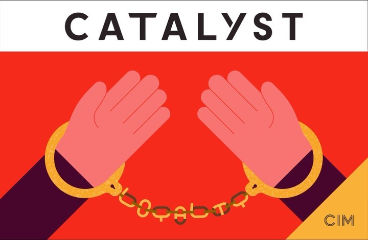 Graphic art of hands in golden letter-link handcuffs over red, with 'Catalyst' text above and 'CIM' text in lower corner.