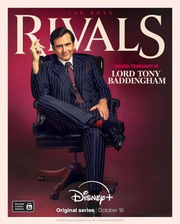 Poster for Rivals on Disney+ featuring David Tennant as Lord Tony Baddingham, wearing a pinstripe suit and sitting in a leather chair.
