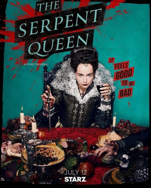 The Serpent Queen TV series poster features a woman in period attire seated at a table laden with food, holding a wine glass.
