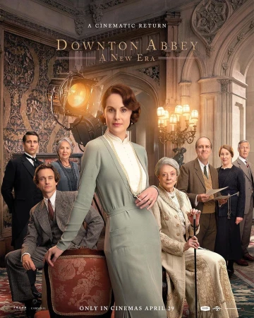 Downton Abbey: A New Era movie poster featuring cast members in formal attire inside a grand estate with vintage film lighting.
