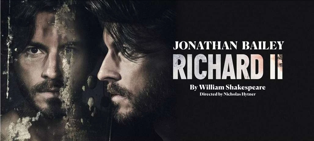 Jonathan Bailey stars as Richard II in a theatrical poster featuring the actor's face in profile and a reflection, set against a dark backdrop.