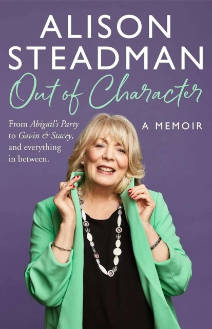 Book cover featuring Alison Steadman's memoir 'Out of Character' against a purple background, showcasing the actress in a green blazer.