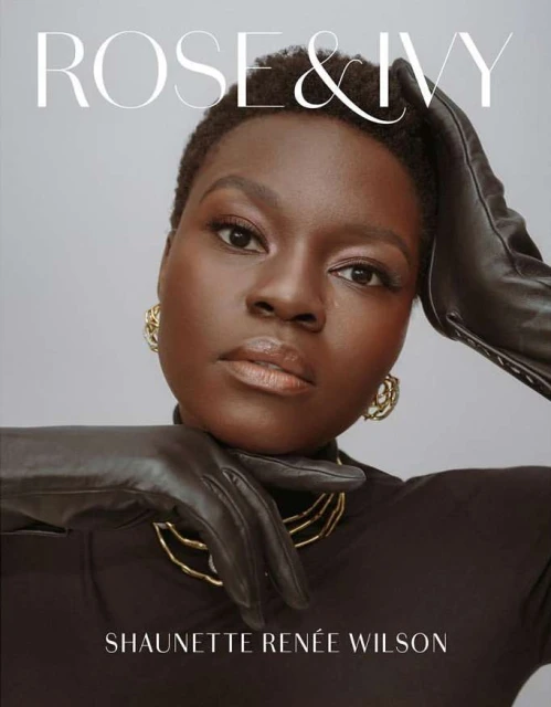 Striking portrait of Shaunette Renée Wilson on the cover of Rose & Ivy, wearing gold earrings and jewelry, and elegant leather gloves.
