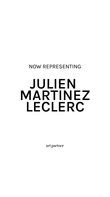 Art Partner announces representation of Julien Martinez Leclerc in a minimalist typographic design against a white background.