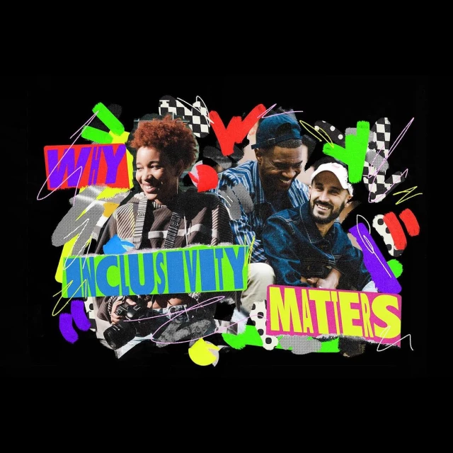 Collage with three smiling adults surrounded by colorful graphic elements and text promoting inclusivity on a black background.