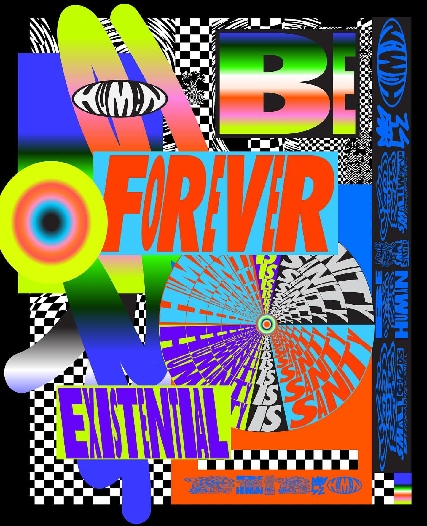 Digital art featuring geometric shapes, radial designs, and text including 'Be Forever Existential,' in bright, contrasting colors on black.