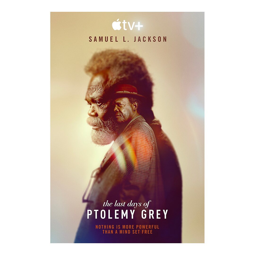 Movie poster featuring Samuel L. Jackson for "The Last Days of Ptolemy Grey" on Apple TV+, showcasing the actor's profile.