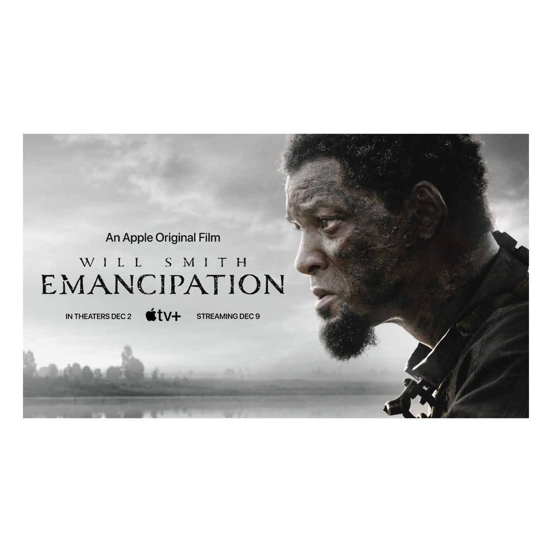 Movie poster featuring Will Smith for 'Emancipation', showing a man's profile against a blurred landscape, movie title, and release dates.